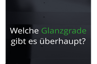 Welche Glanzgrade gibt es?